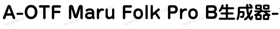 A-OTF Maru Folk Pro B生成器字体转换